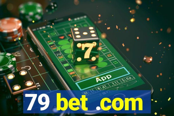 79 bet .com